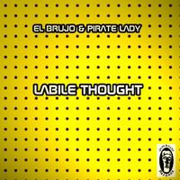 El Brujo, Pirate Lady - Labile Thought