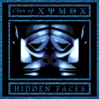 Clan Of Xymox - Hidden Faces