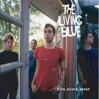 The Living Blue - "fire, blood, water"
