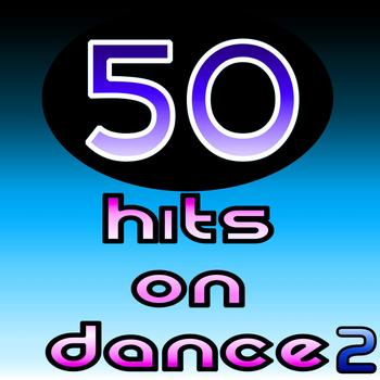 Various Artists - 50 Hits On Dance 2
