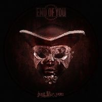End Of You - Just Like You
