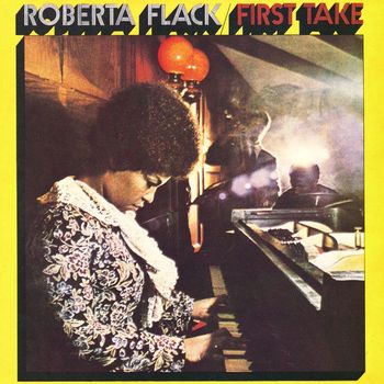 Roberta Flack - First Take