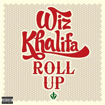 Wiz Khalifa - Roll Up (Explicit)