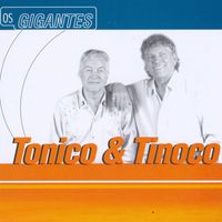 Tonico & Tinoco - Gigantes