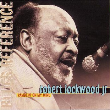 Robert Lockwood, Jr. - Ramblin' On My Mind (Blues Reference) [recorded in France 1982]