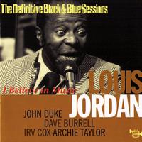 LOUIS JORDAN - I Believe In Music (The Definitive Black & Blue Sessions) [Paris, France 1973]
