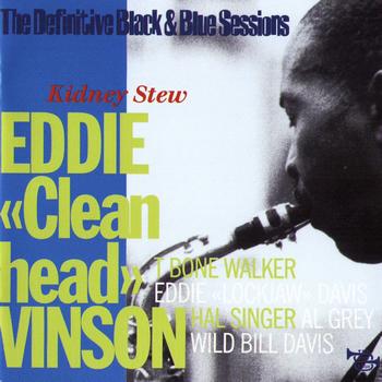 Eddie "Cleanhead" Vinson - Kidney Stew (The Definitive Black & Blue Sessions)