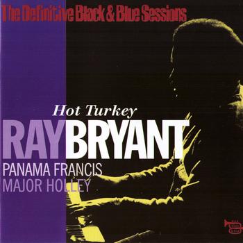 Ray Bryant Trio - Hot Turkey (The Definitive Black & Blue Sessions (New York City 1975))