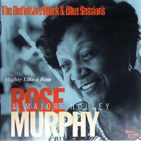 Rose Murphy - Mighty Like A Rose (The Definitive Black & Blue Sessions) [Nice, France 1980]