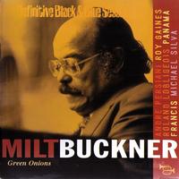 Milt Buckner - Green Onions (The Definitive Black & Blue Sessions 1975-1977)