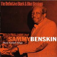 Sammy Benskin - These Foolish Songs (Paris 1986) (The Definitive Black & Blue Sessions)