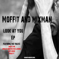 Moffit & Mixman - Look At You EP