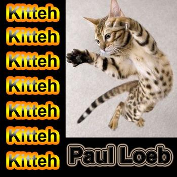 Paul Loeb - Kitteh