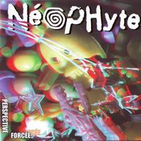 Neophyte - Perspective Forcée