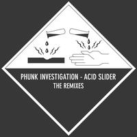Phunk Investigation - Acid Slider - The Remixes