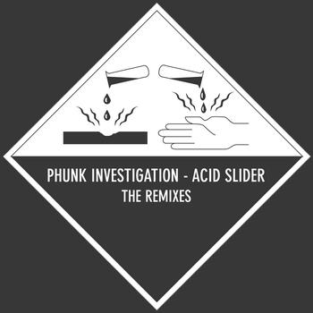 Phunk Investigation - Acid Slider - The Remixes
