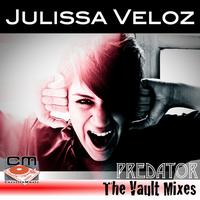Julissa Veloz - Predator - The Vault Mixes