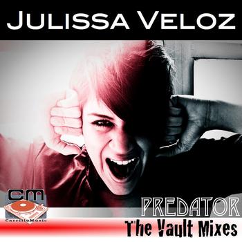 Julissa Veloz - Predator - The Vault Mixes