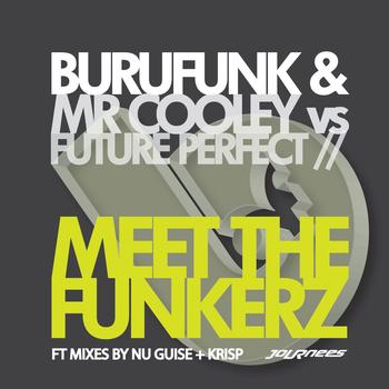 Burufunk & Mr. Cooley vs Future Perfect - Meet The Funkerz EP