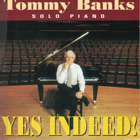 Tommy Banks - Yes Indeed