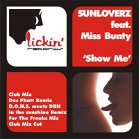 Sunloverz Feat. Miss Bunty - Show Me