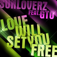 Sunloverz - Love Will Set You Free