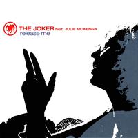 The Joker - Release Me