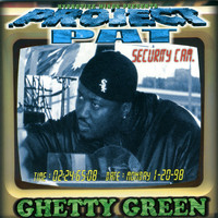 Project Pat - Ghetty Green (Explicit)
