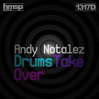 Andy Notalez - Drums Take Over EP