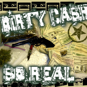 Dirty Cash - So Real