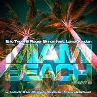 Eric Tyrell, Roger Simon - Miami Beach, Part 2 (Part 2)