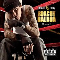Roach Gigz - Roachy Balboa 2