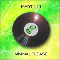 Psyclo - Minimal Please