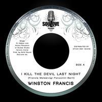 Winston Francis - I Kill the Devil Last Night