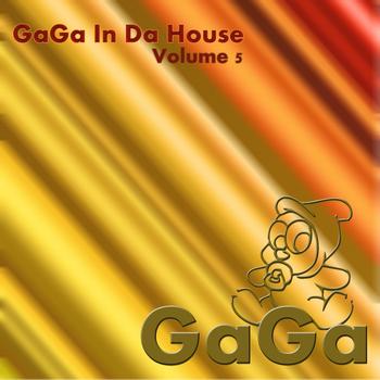 Various Artists - GaGa In Da House, Vol. 5