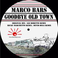 Marco Bars - Goodbye Old Town