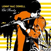 Lenny Mac Dowell - Get Ready!