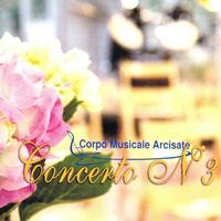 Corpo musicale Arcisate - Concerto No. 3