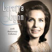 Loretta Lynn - 50th Anniversary Collection