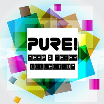 Various Artists - Pure! Deep & Techy Collection