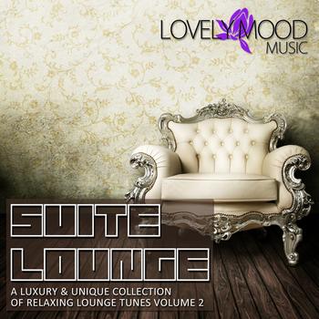 Various Artists - Suite Lounge - A Luxury & Unique Collection of Relaxing Lounge Tunes, Vol. 2