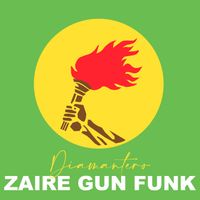 Diamantero - Zaire Gun Funk