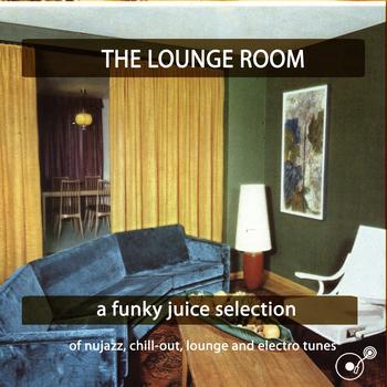Various Artists - The Lounge Room (A Funky Juice Salection)