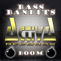Bass Bandits - Boom