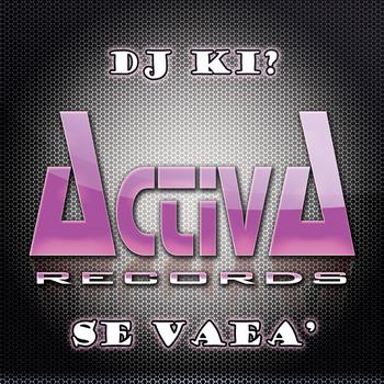 Dj Ki - Se Vaea'