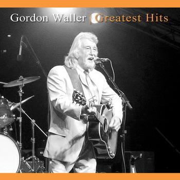 Gordon Waller - Gordon Waller's Greatest Hits