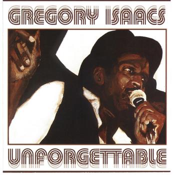 Gregory Isaacs - Unforgettable
