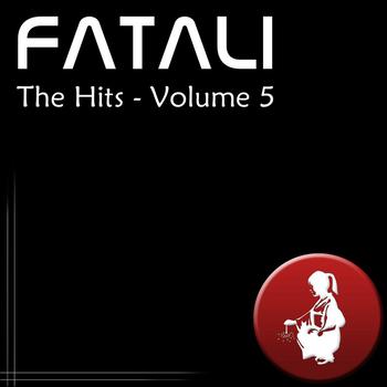 Fatali - The Hits Volume 5