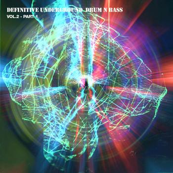 Various Artists - Definitive Underground Drum N Bass Vol. 2 - Part 1