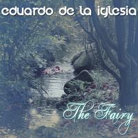 Eduardo De La Iglesia - The Fairy
